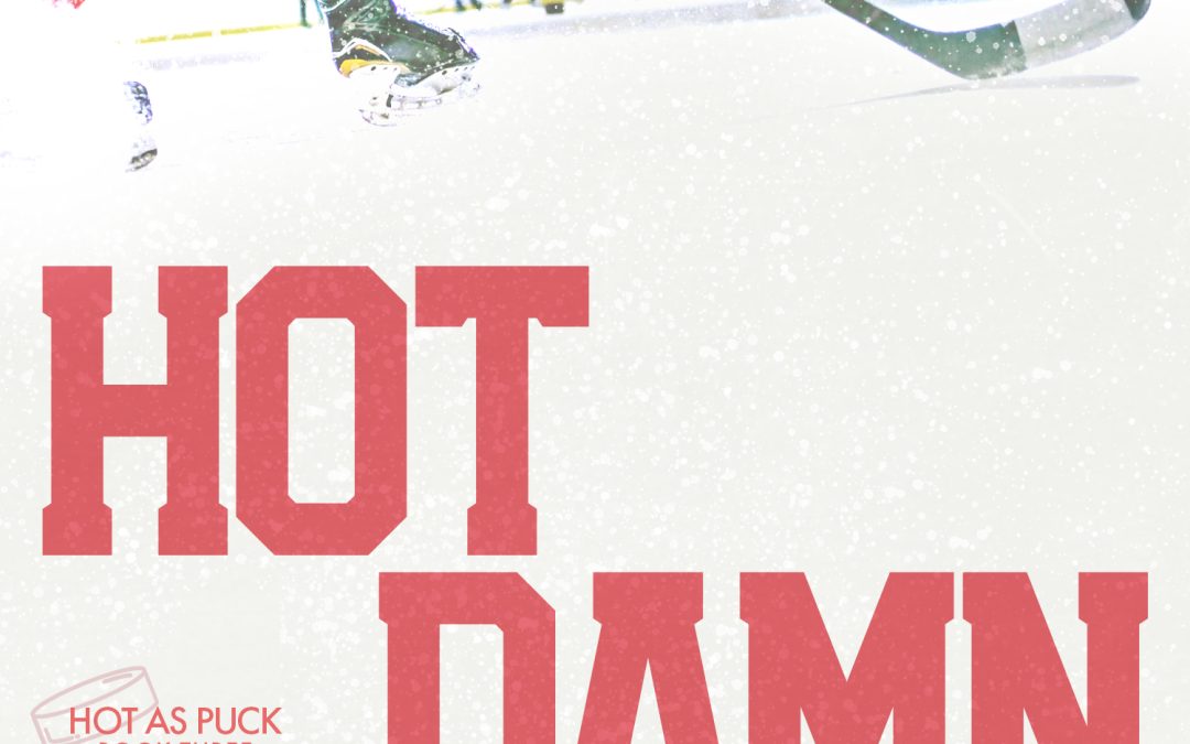 Hot Damn Release Day! (Release Week?)