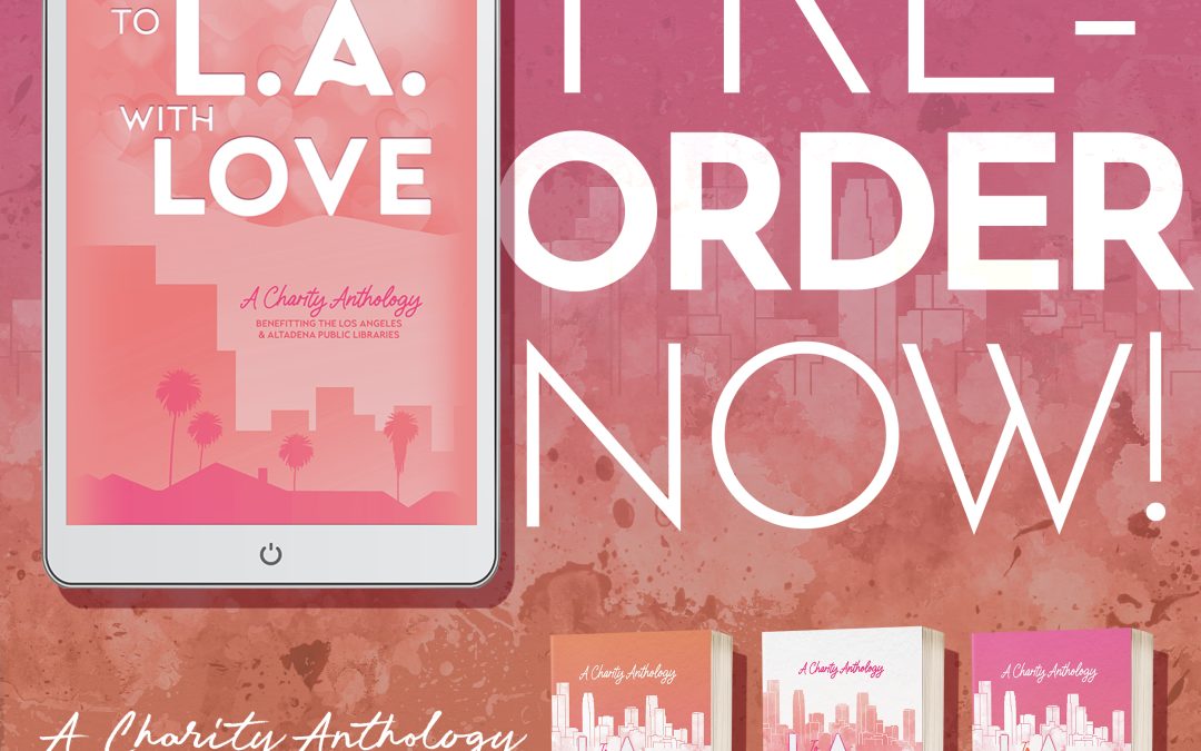 To L.A. With Love: A Charity Anthology