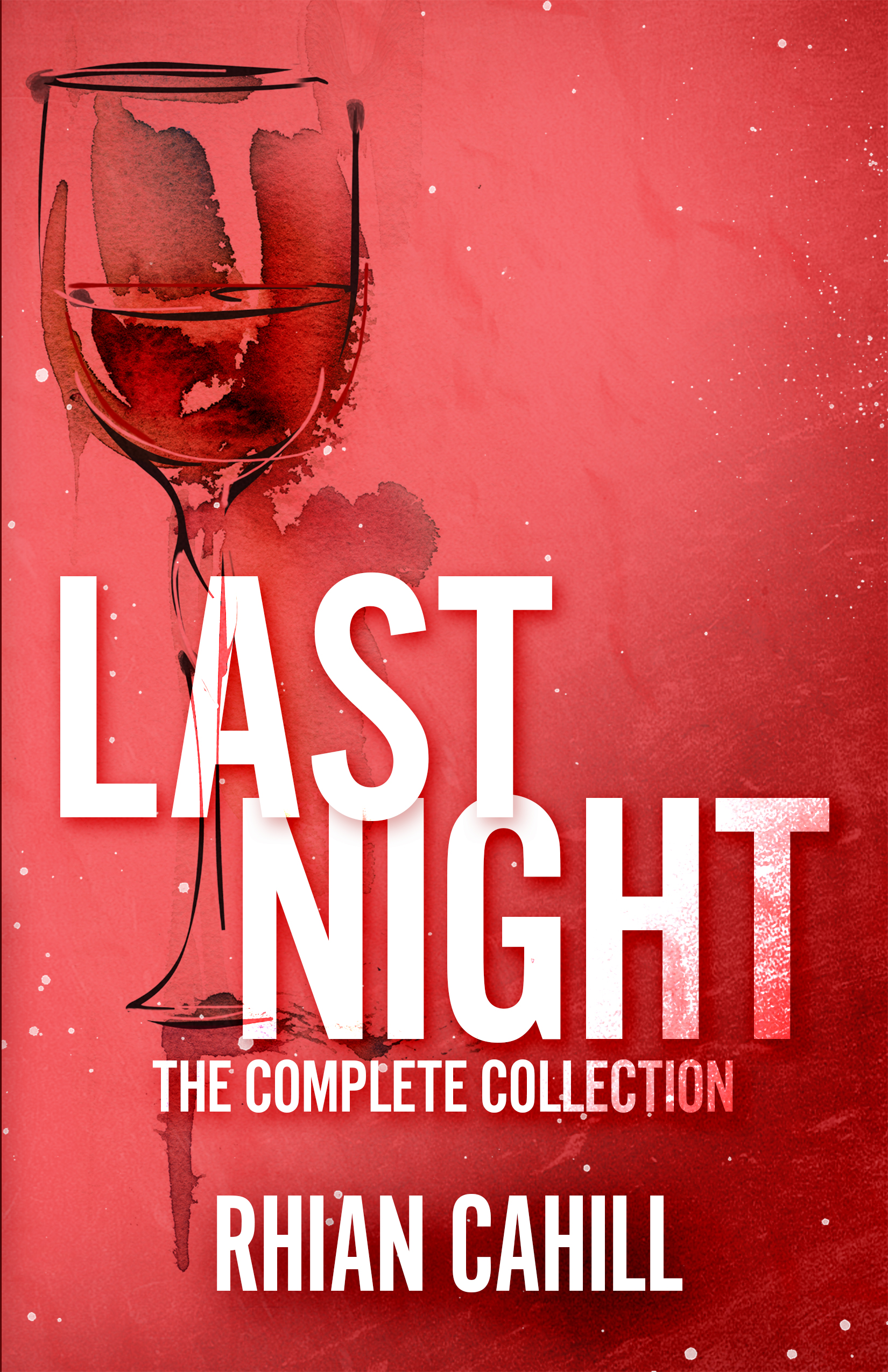 Last Night: The Complete Collection